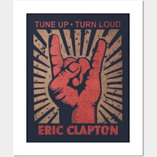 Tune up . Turn Loud Eric Clapton Posters and Art